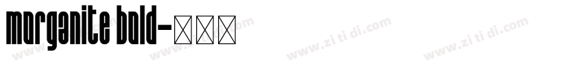 morganite bold字体转换